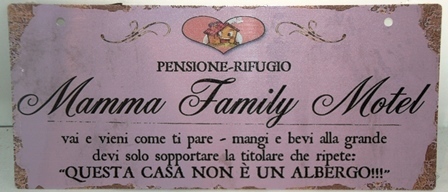 Metallschild - Blechschild "Pensione-Rifugio Mamma Family Motel"